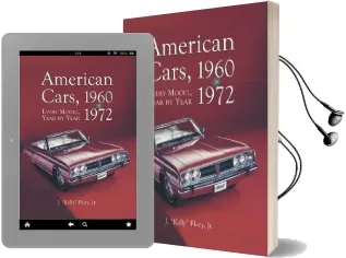 American Cars, 1960-1972: Every Model, Year by Year Audiobook download free by J.'Kelly' Flory