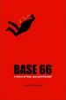 Audiobook Base 66: A Story of Fear, Fun, and Freefall author Jevto Dedijer