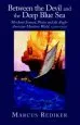Audiobook Between the Devil and the Deep Blue sea: Merchant Seamen, Pirates and the Anglo-American Maritime World, 1700-1750 author Marcus Rediker