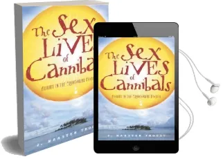 The sex Lives of Cannibals: Adrift in the Equatorial Pacific Audiobook download free by J. Maarten Troost