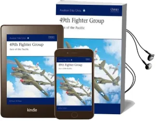 49Th Fighter Group: Aces of the Pacific Audiobook download free by William N. Hess