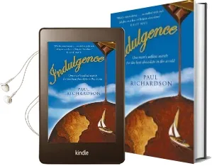 Indulgence: One Man'S Selfless Search for the Best Chocolate Audiobook download free by Paul Richardson