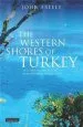 Audiobook The Western Shores of Turkey: Discovering the Aegean and Mediterranean Coasts author John Freely