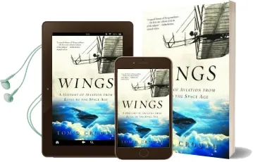 Wings: A History of Aviation From Kites to the Space age Audiobook download free by Tom D. Crouch