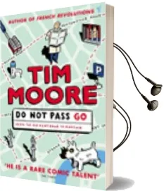 Do not Pass go Audiobook download free by Tim Moore