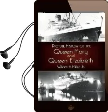 Picture History of the Queen Mary and the Queen Elizabeth Audiobook download free by William H. Miller