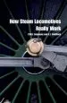 Audiobook How Steam Locomotives Really Work author A. J. Goldfinch