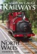 Audiobook Narrow Gauge Railways of North Wales author Andrew Wilson