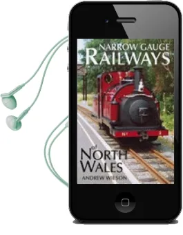 Narrow Gauge Railways of North Wales Audiobook download free by Andrew Wilson