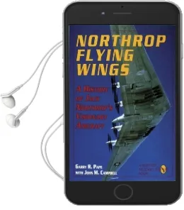 Northrop Flying Wings Audiobook download free by Garry R. Pape