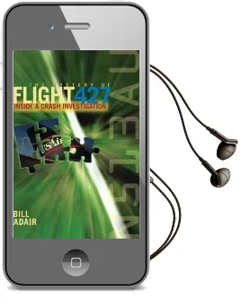 The Mystery of Flight 427: Inside a Crash Investigation Audiobook download free by Bill Adair