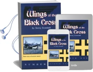 Wings of the Black Cross: Vol 1: Photo Album of Luftwaffe Aircraft Audiobook download free by Jerry Crandall