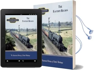 British Railways in Colour: The Eastern Region Audiobook download free by Alan Earnshaw