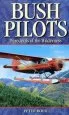 Audiobook Bush Pilots: Daredevils of the Wilderness author Peter Boer