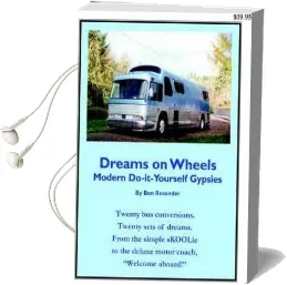 Dreams on Wheels: Modern Do-It-Yourself Gypsies Audiobook download free by Ben Rosander