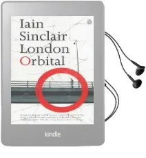 London Orbital Audiobook download free by Iain Sinclair