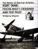 Audiobook The History of German Aviation: Kurt Tank: Focke-Wulf'S Designer and Test Pilot author Wolfgang Wagner