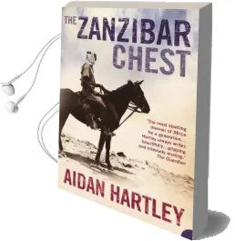 The Zanzibar Chest: A Memoir of Love and war Audiobook download free by Aidan Hartley