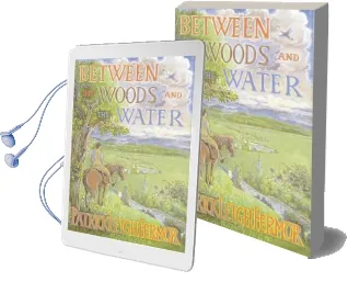 Between the Woods and the Water: On Foot to Constantinople From the Hook of Holland: The Middle Danube to the Iron Gates Audiobook download free by Patrick Leigh Fermor