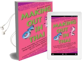 Making out in Thai: Revised Edition (Thai Phrasebook) Audiobook download free by John Clewley