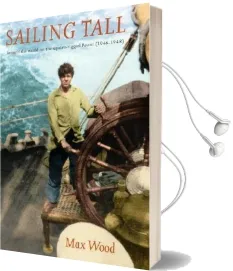 Sailing Tall: Around the World on the Square-Rigged Passat (1946-1948) Audiobook download free by Max Wood