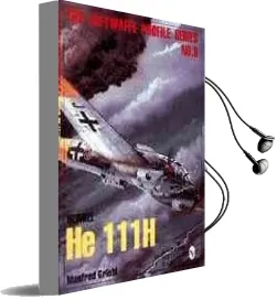 The Luftwaffe Profile Series, No.9: Heinkel he 111H Audiobook download free by Manfred Griehl