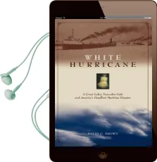 White Hurricane: A Great Lakes November Gale and America'S Deadliest Maritime Disaster Audiobook download free by David G. Brown