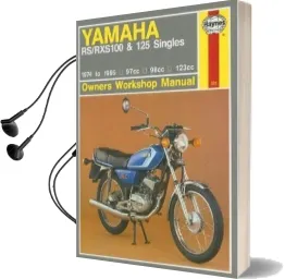 Yamaha Rs/Rxs100 & 125 Singles (74 - 95) Audiobook download free by Haynes Publishing