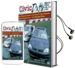 Civic Duty: The Ultimate Guide to the World'S Most Popular Sport Compact car the Honda Civic Audiobook download free by Alan Paradise