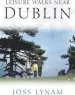 Audiobook Leisure Walks Near Dublin author Joss Lynam