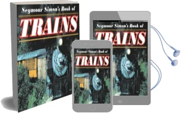 Seymour Simon'S Book of Trains Audiobook download free by Seymour Simon
