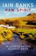 Audiobook Raw Spirit: In Search of the Perfect Dram author Iain Banks