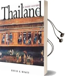 Thailand: A Short History; Second Edition (Revised) Audiobook download free by David K. Wyatt