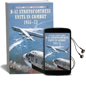 B-52 Stratofortress Units 1955-73 Audiobook download free by John Lake