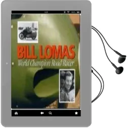 Bill Lomas World Champion Road Racer Audiobook download free by Bill Lomas