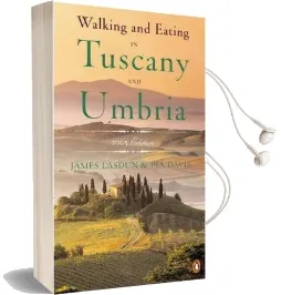 Walking and Eating in Tuscany and Umbria Audiobook download free by James Lasdun