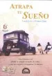 Audiobook Atrapa tu Sueno: Una Historia Real Donde se Cumple el Sueno de Todos, y que nos Inspira a Conquistar el Nuestro author Candelaria Zapp