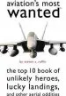 Audiobook Aviation'S Most Wanted (Tm): The top 10 Book of Winged Wonders, Lucky Landings, and Other Aerial Oddities author Steven A. Ruffin