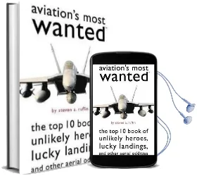 Aviation'S Most Wanted (Tm): The top 10 Book of Winged Wonders, Lucky Landings, and Other Aerial Oddities Audiobook download free by Steven A. Ruffin