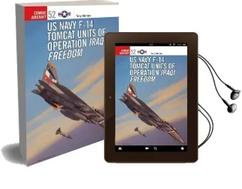 F-14 Tomcat Units in Operation: Iraqi Freedom Audiobook download free by Tony Holmes
