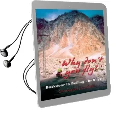 Why Don'T you Fly?' Back Door to Beijing - by Bicycle Audiobook download free by Christopher J. A. Smith
