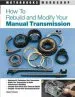 Audiobook How to Rebuild and Modify Your Manual Transmission author Robert Bowen