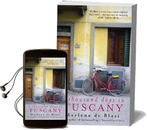 A Thousand Days in Tuscany: A Bittersweet Romance Audiobook download free by Marlena De Blasi