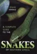Audiobook A Complete Guide to the Snakes of Southern Africa author Johan Marais
