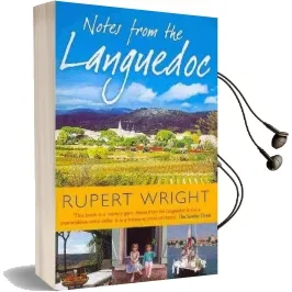 Notes From the Languedoc Audiobook download free by Rupert Wright