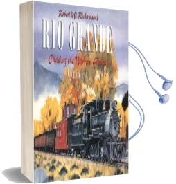 Robert w Richardson'S rio Grande: Volume 2 - Chasing the Narrow Gauge Audiobook download free by Robert W. Richardson