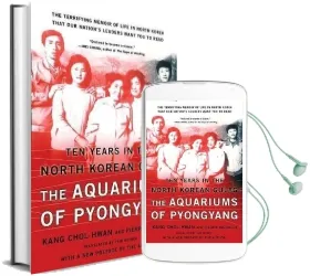 The Aquariums of Pyongyang: Ten Years in the North Korean Gulag Audiobook download free by Pierre Rigoulot