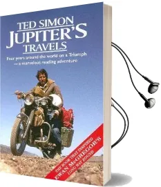 Jupiters Travels: Four Years Around the World on a Triumph Audiobook download free by Ted Simon