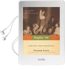 Naples '44: A World war ii Diary of Occupied Italy Audiobook download free by Norman Lewis