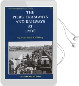 The Piers, Tramways and Railways at Ryde Audiobook download free by R.J. Maycock